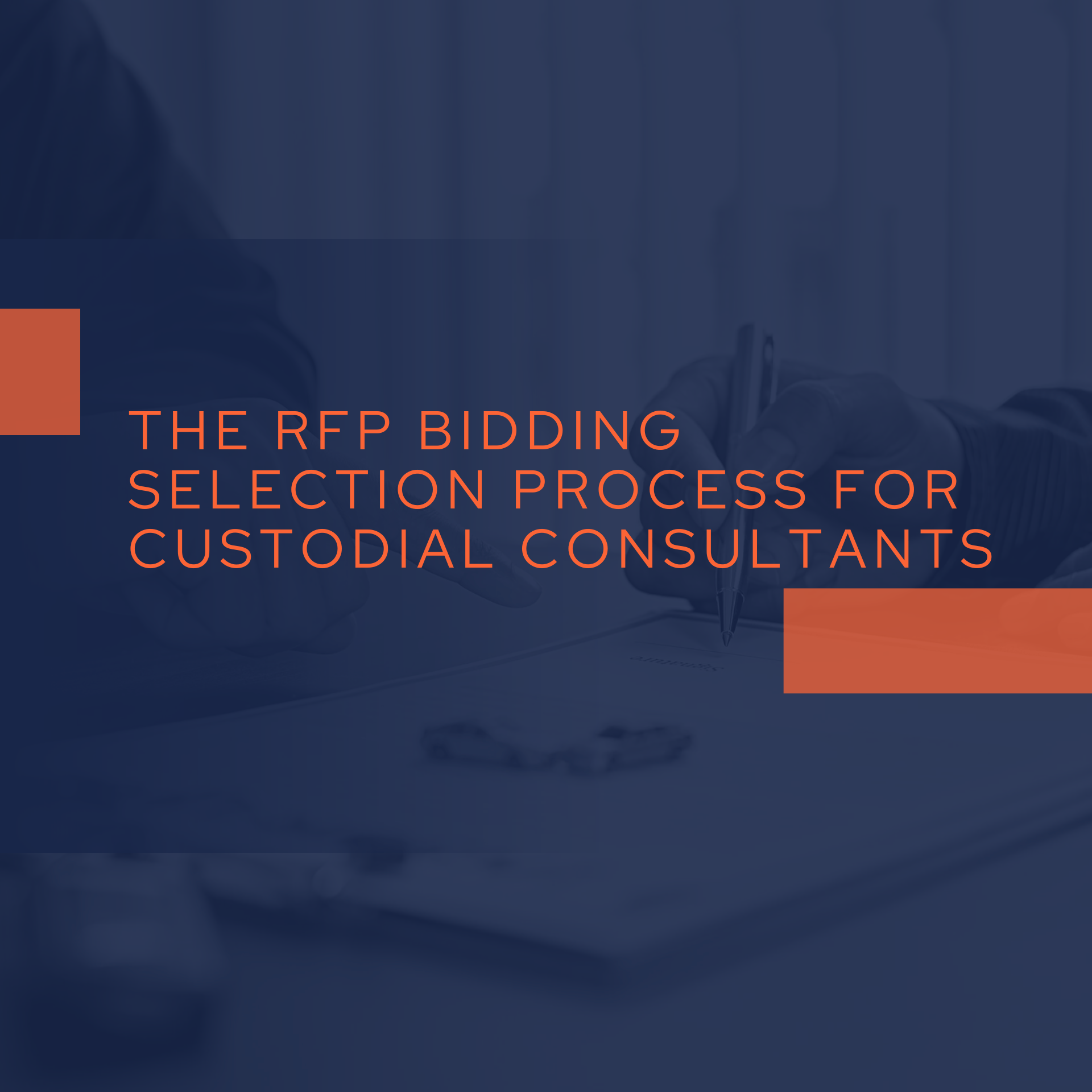 RFP Bidding Process for Custodial Consultants